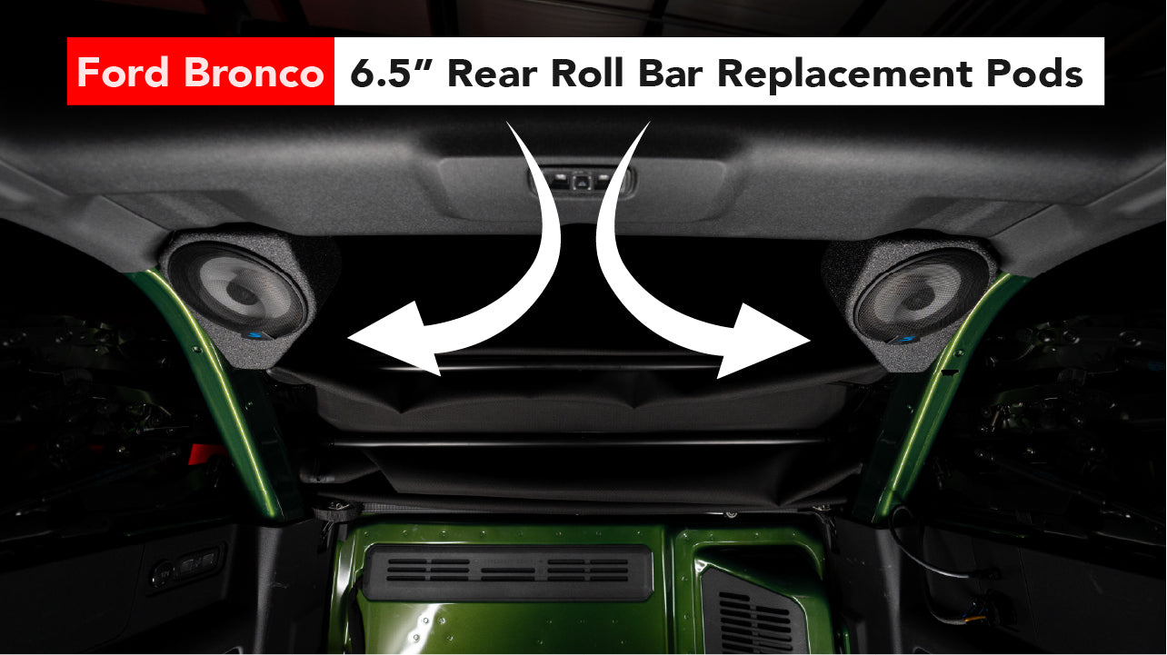 6.5" Rear Speaker Pod Upgrade Installation Guide I '21-'24 Bronco